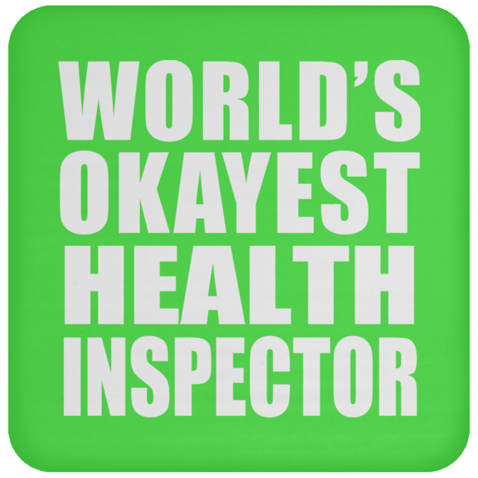 World's Okayest Health Inspector - Drink Coaster