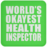 World's Okayest Health Inspector - Drink Coaster