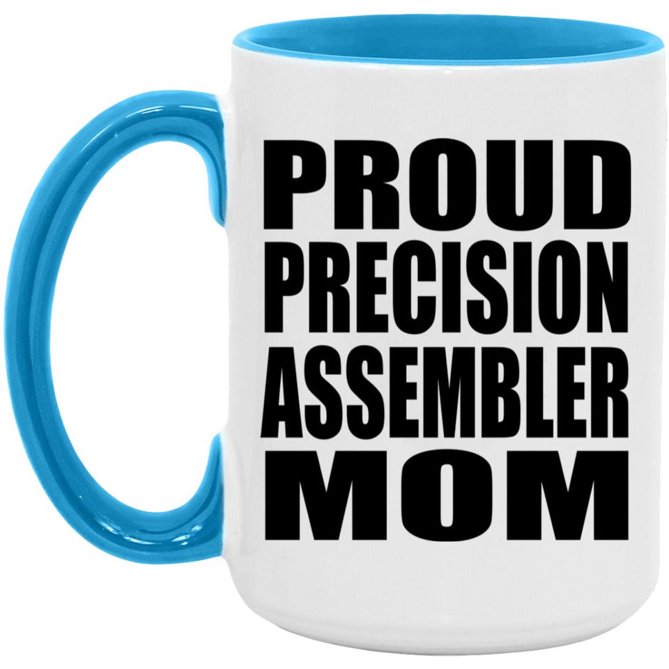 Proud Precision Assembler Mom - 15oz Accent Mug Blue