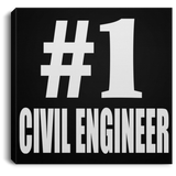 Number One #1 Civil Engineer - Canvas Square