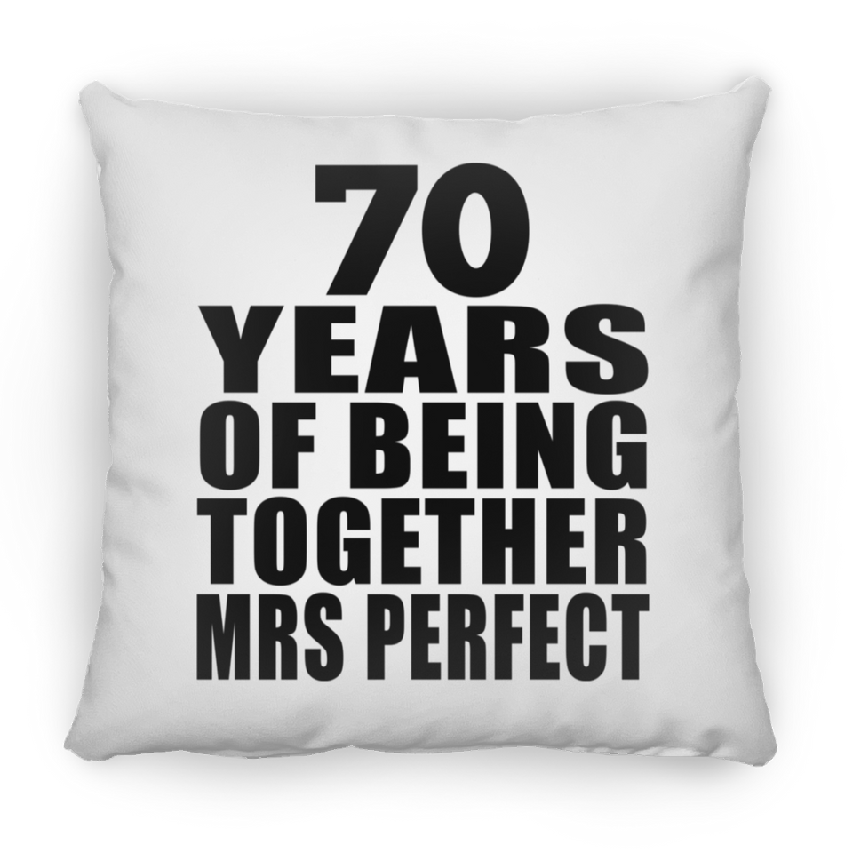 70th Anniversary 70 Years Of Being Mrs Perfect - Throw Pillow