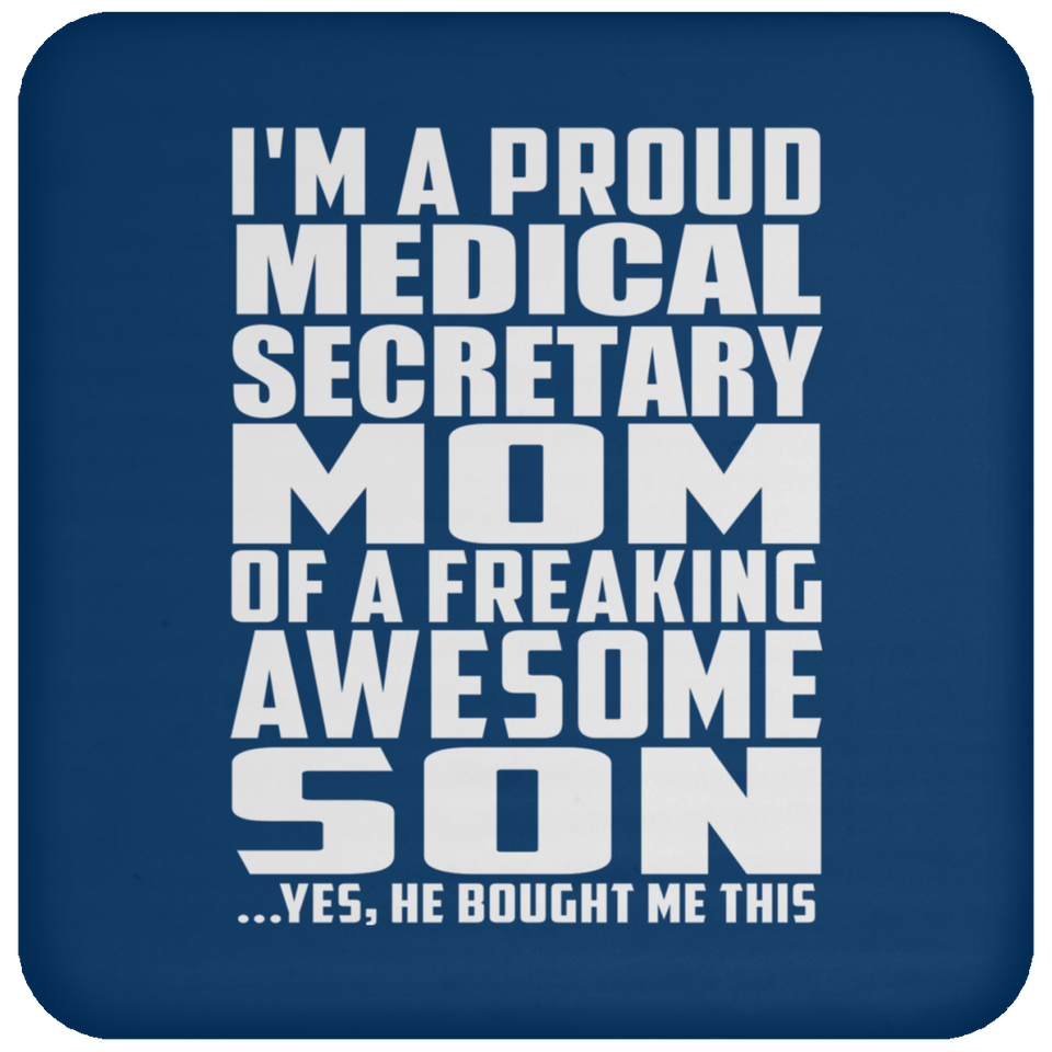 Proud Medical Secretary Mom Of Awesome Son - Drink Coaster