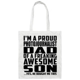 Proud Photojournalist Dad Of Awesome Son - Tote Bag White