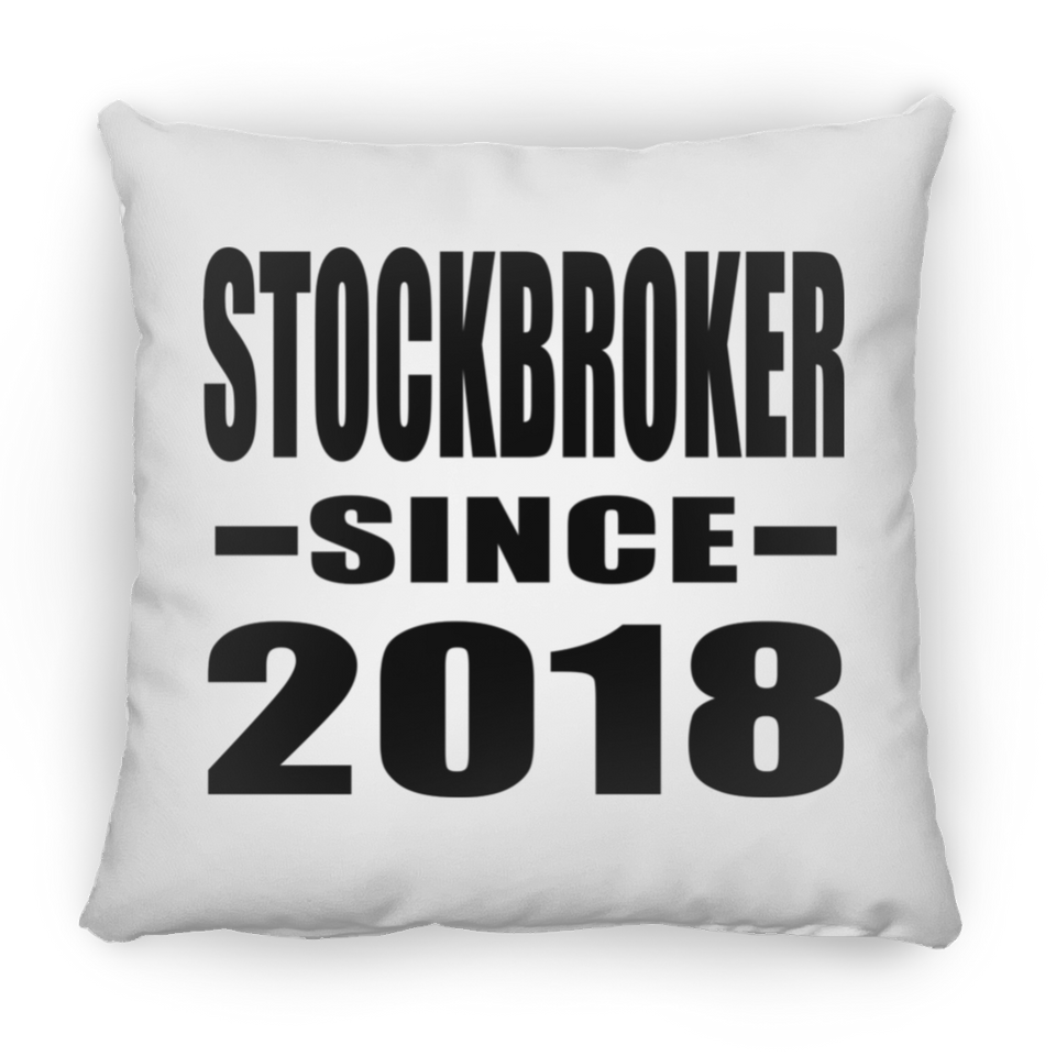 Stockbroker Since 2018 - Throw Pillow