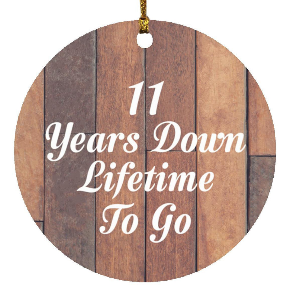 11th Anniversary 11 Years Down Lifetime To Go - Circle Ornament E