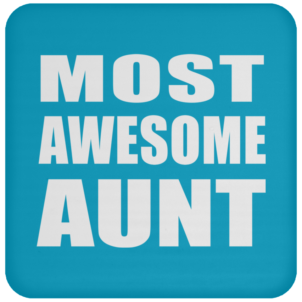 Most Awesome Aunt - Drink Coaster