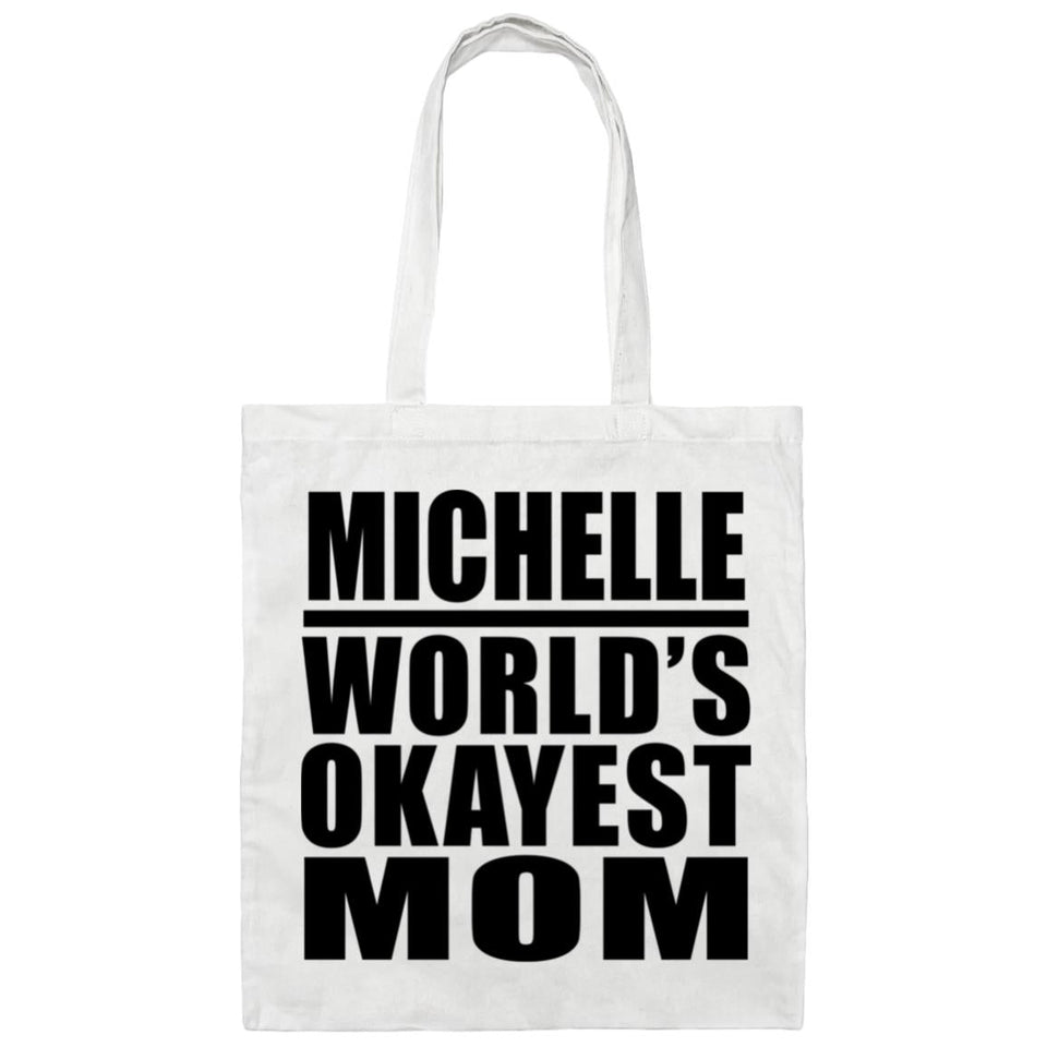Michelle World's Okayest Mom - Tote Bag White