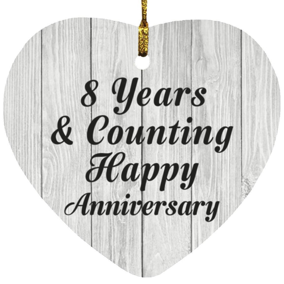 Happy 8th Anniversary 8 Years & Counting - Heart Ornament F