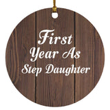 First Year As Step Daughter - Circle Ornament D
