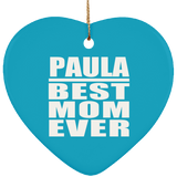 Paula Best Mom Ever - Heart Ornament