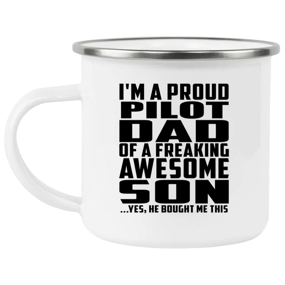 Proud Pilot Dad Of Awesome Son - 12oz Camping Mug