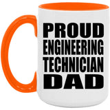 Proud Engineering Technician Dad - 15oz Accent Mug Orange