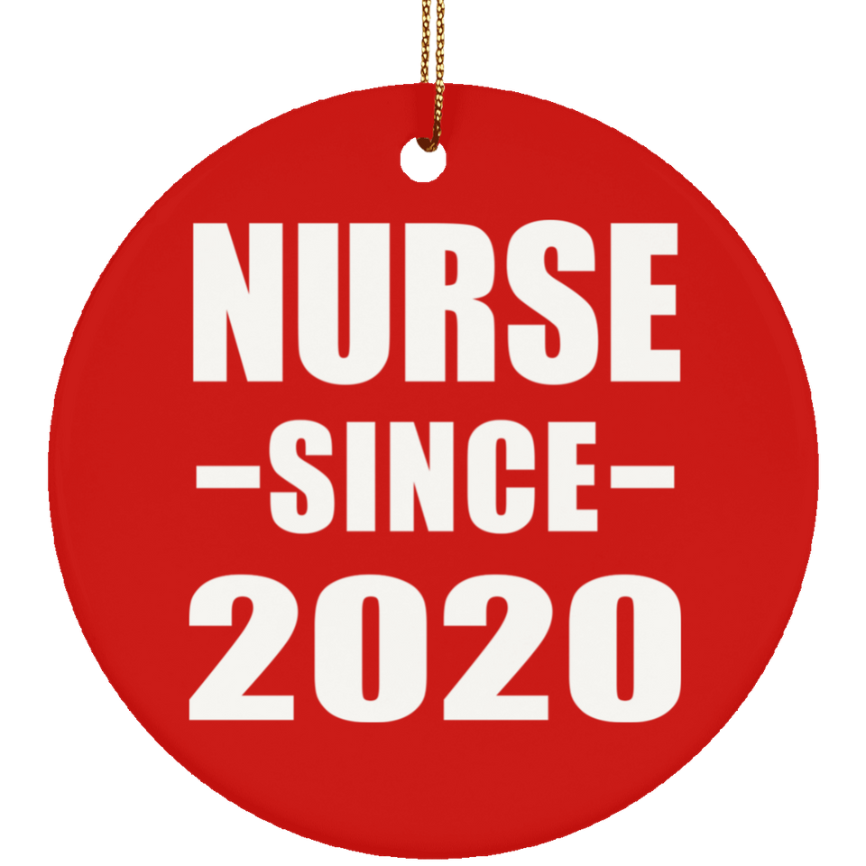 Nurse Since 2020 - Circle Ornament