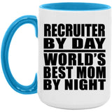 Recruiter By Day World's Best Mom By Night - 15oz Accent Mug Blue