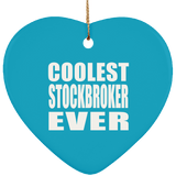 Coolest Stockbroker Ever - Heart Ornament