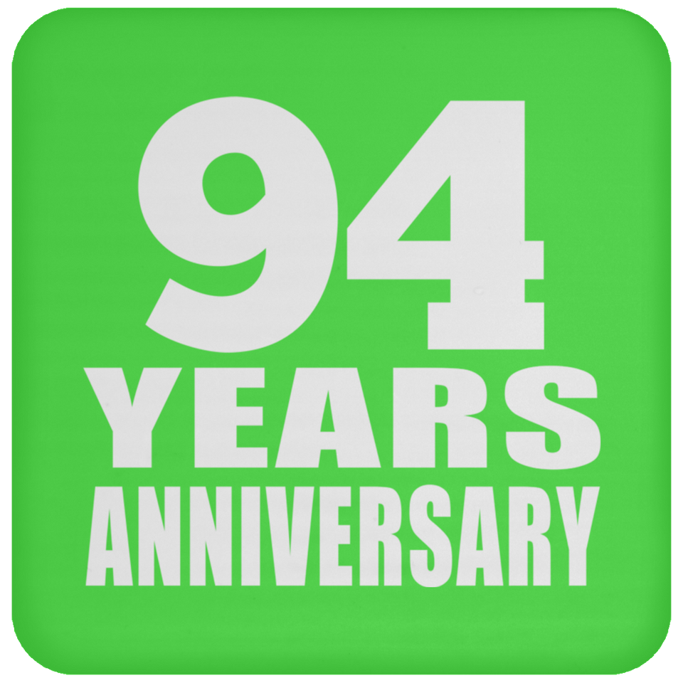 94th Anniversary 94 Years - Drink Coaster
