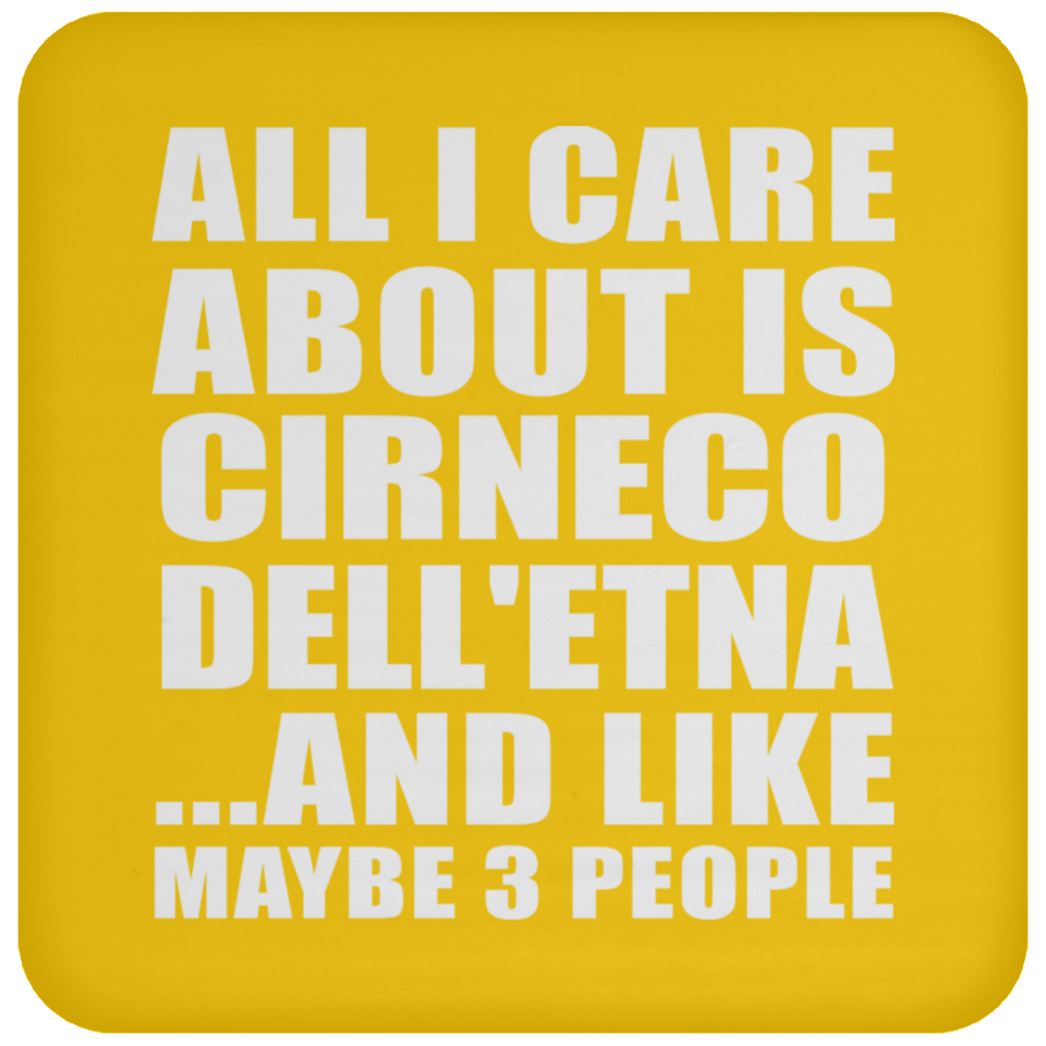 All I Care About Is Cirneco Dell'etna - Drink Coaster