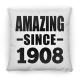 116th Birthday Amazing Since 1908 - Throw Pillow
