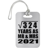 18th Anniversary Square Root of 324 Years As Mr & Mrs 2021 - Luggage Bag Tag