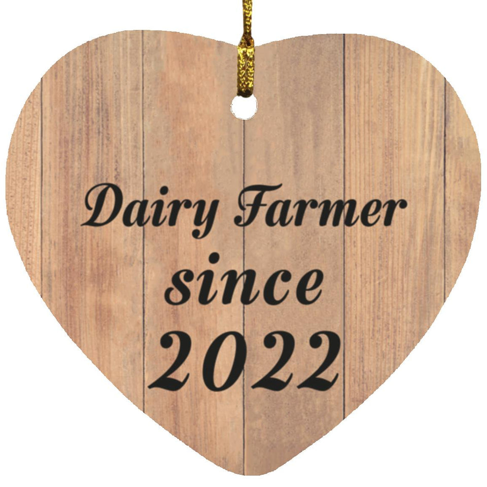 Dairy Farmer Since 2022 - Heart Ornament C