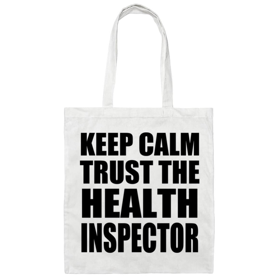 Keep Calm and Trust The Health Inspector - Tote Bag White