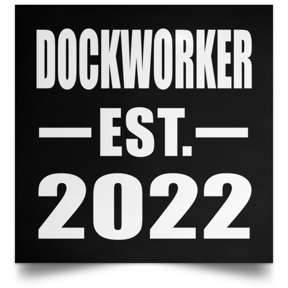 Dockworker Established EST. 2022 - Poster Square