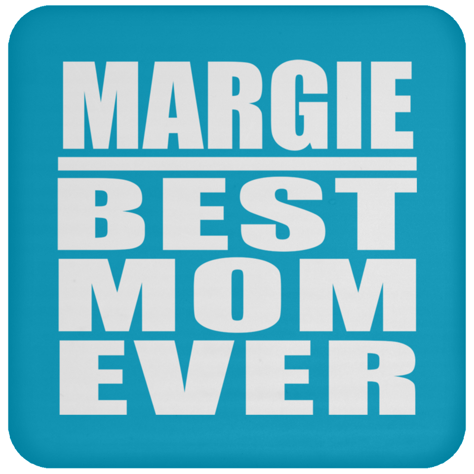 Margie Best Mom Ever - Drink Coaster