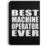 Best Machine Operator Ever - Canvas Portrait
