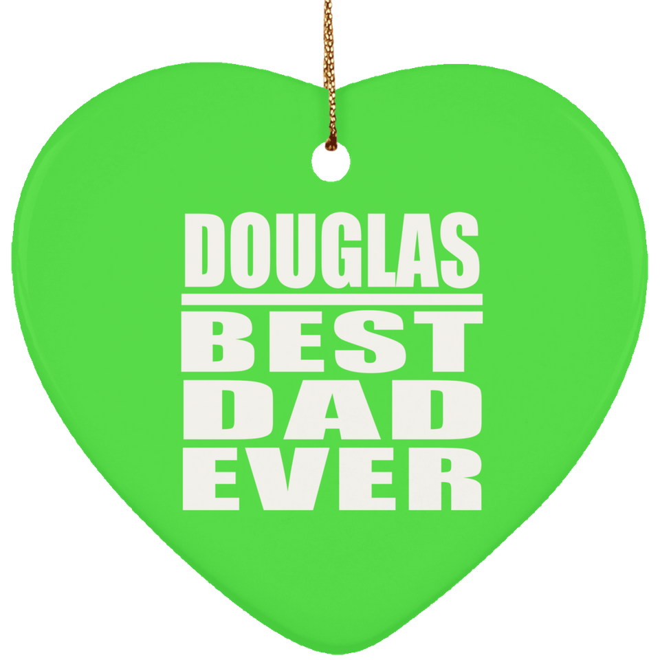 Douglas Best Dad Ever - Heart Ornament