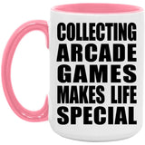 Collecting Arcade Games Makes Life Special - 15oz Accent Mug Pink