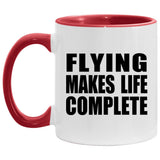 Flying Makes Life Complete - 11oz Accent Mug Red