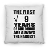 3rd Birthday Square Root of 9 Years of Childhood - Throw Pillow