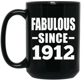 112th Birthday Fabulous Since 1912 - 15oz Coffee Mug Black