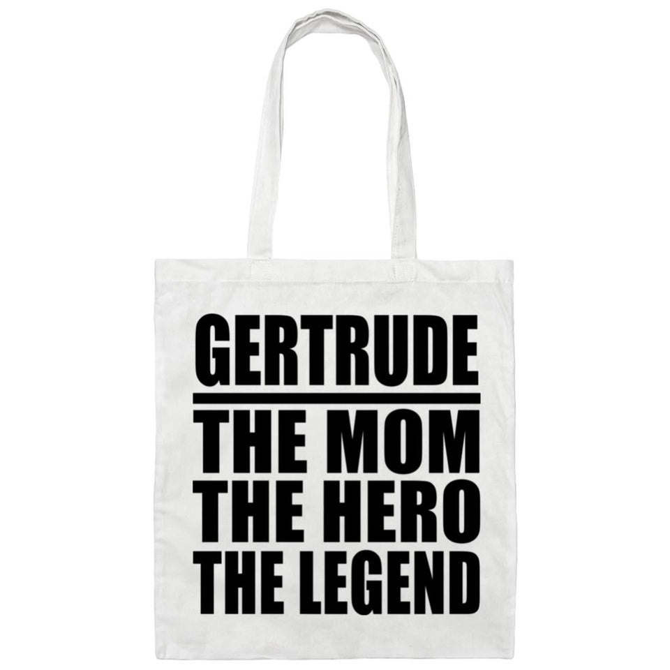 Gertrude The Mom The Hero The Legend - Tote Bag White