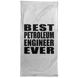 Best Petroleum Engineer Ever - Hand Towel
