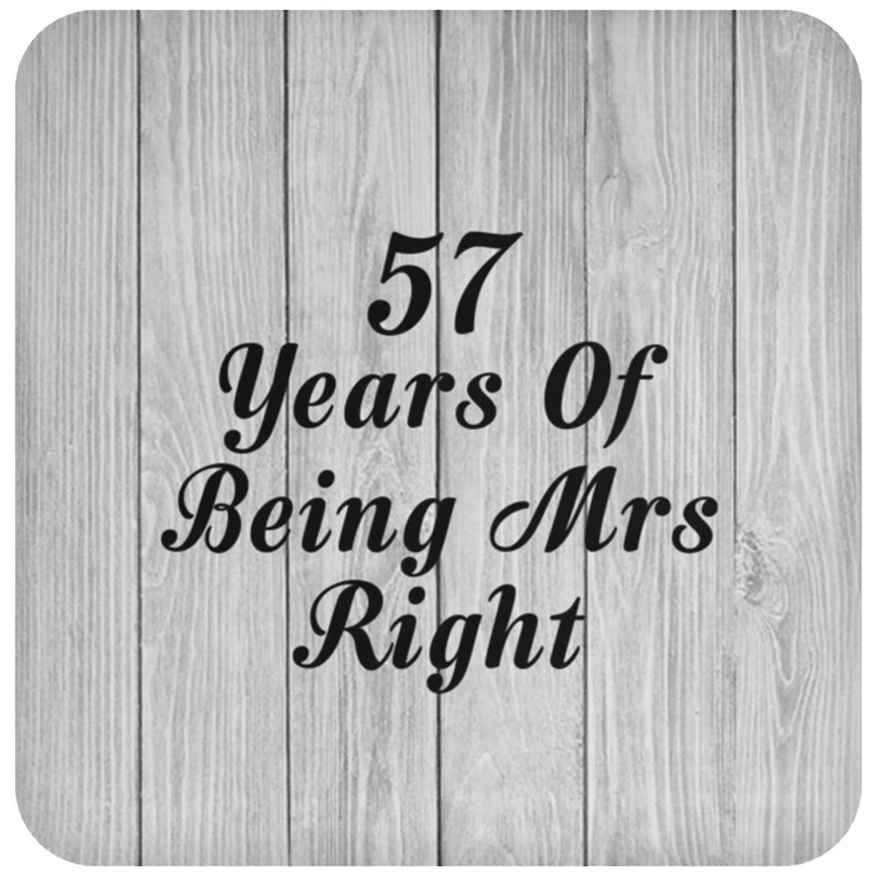 57th Anniversary 57 Years Of Being Mrs Right - Drink Coaster F
