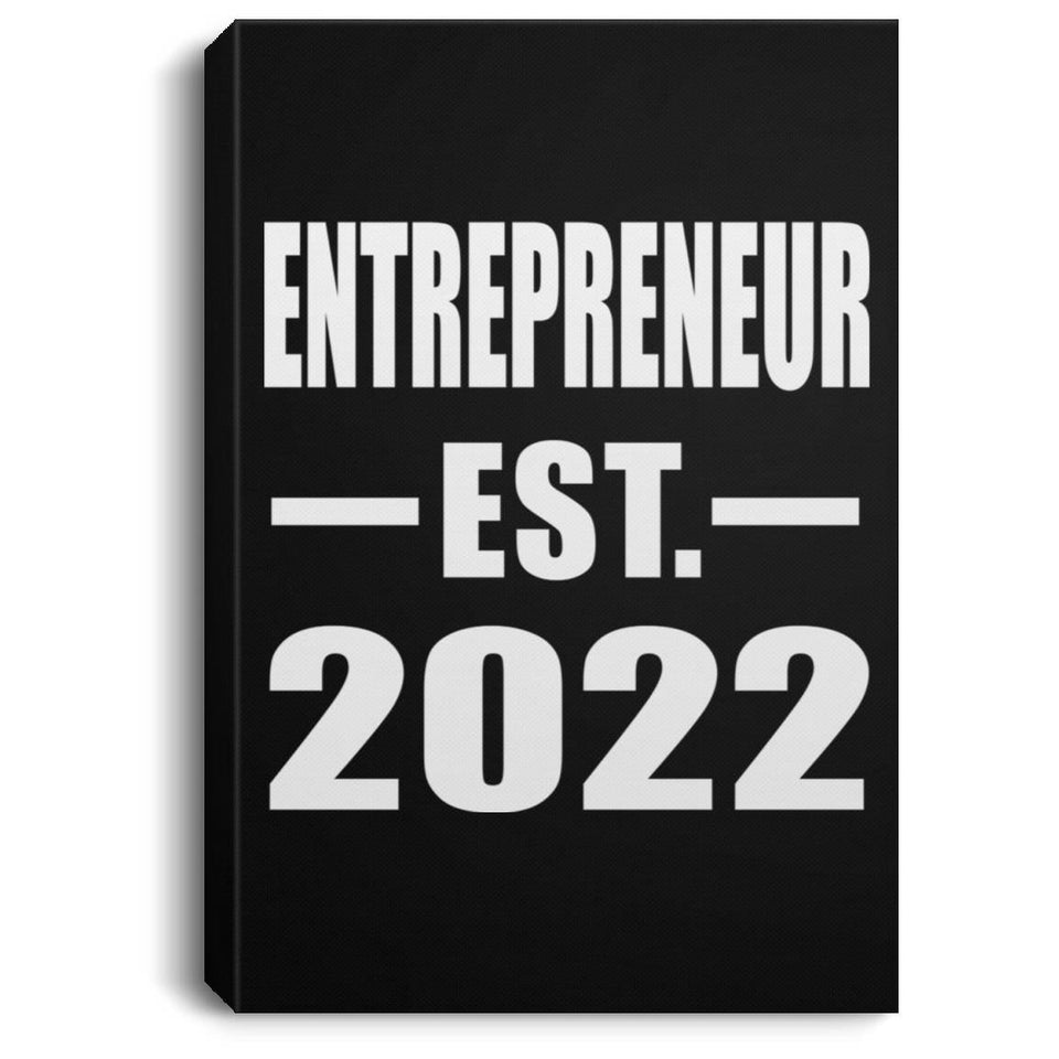 Entrepreneur Established EST. 2022 - Canvas Portrait