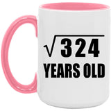 18th Birthday Square Root of 324 Years Old - 15oz Accent Mug Pink