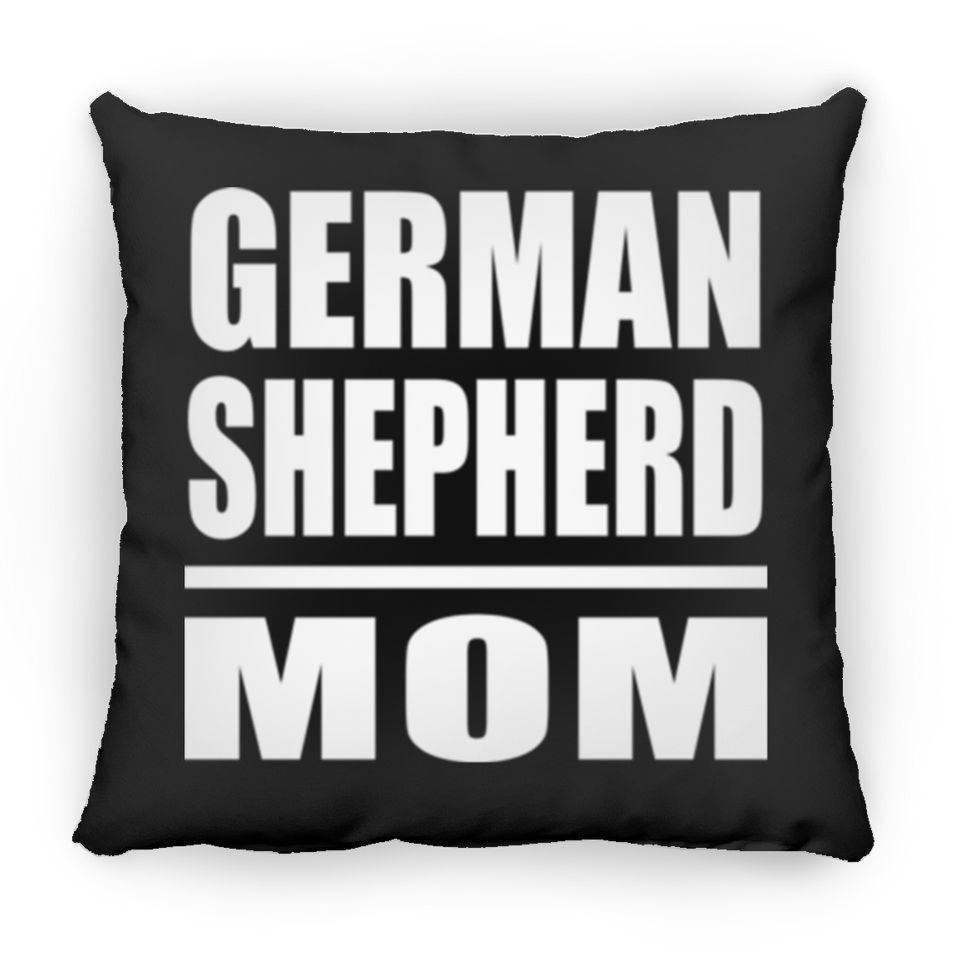 German Shepherd Mom - Throw Pillow Black