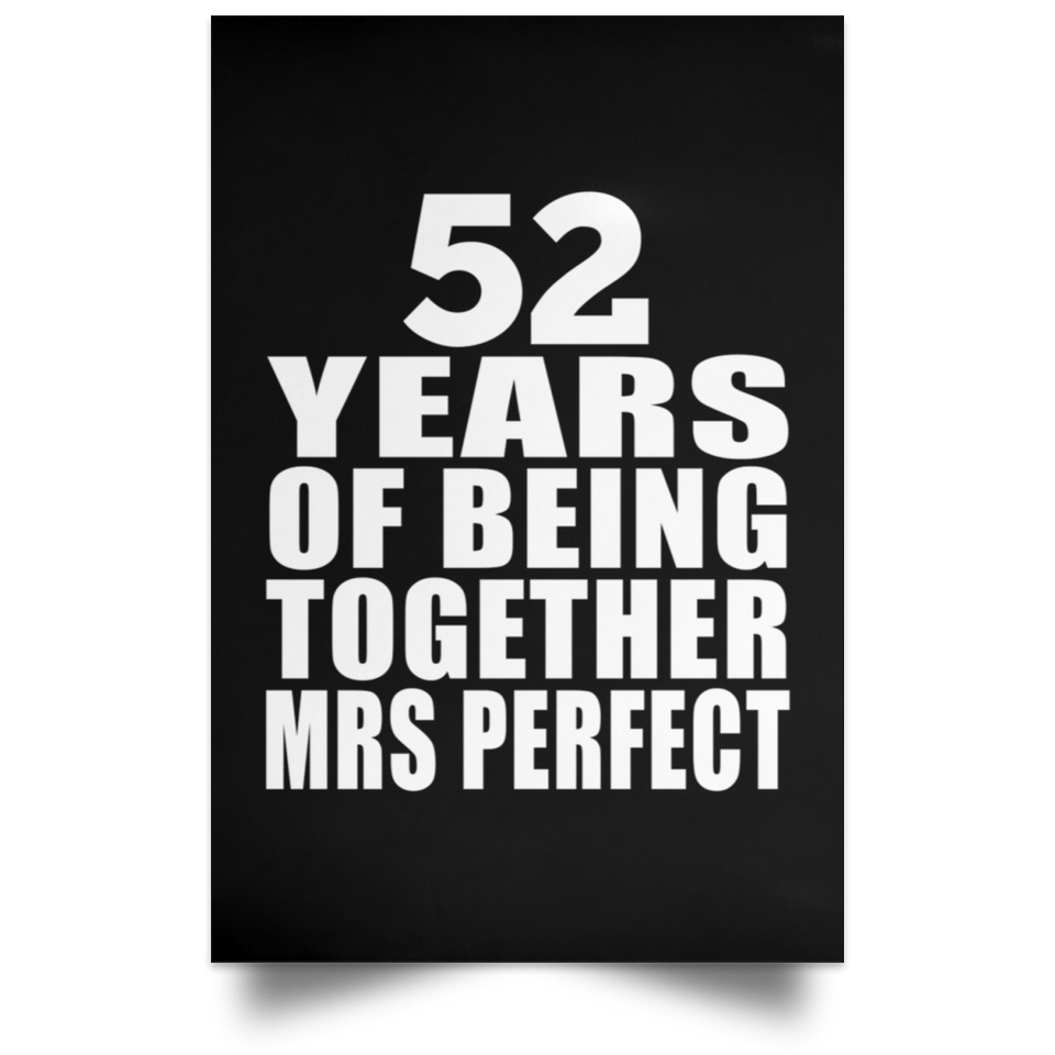 52nd Anniversary 52 Years Of Being Mrs Perfect - Poster Portrait