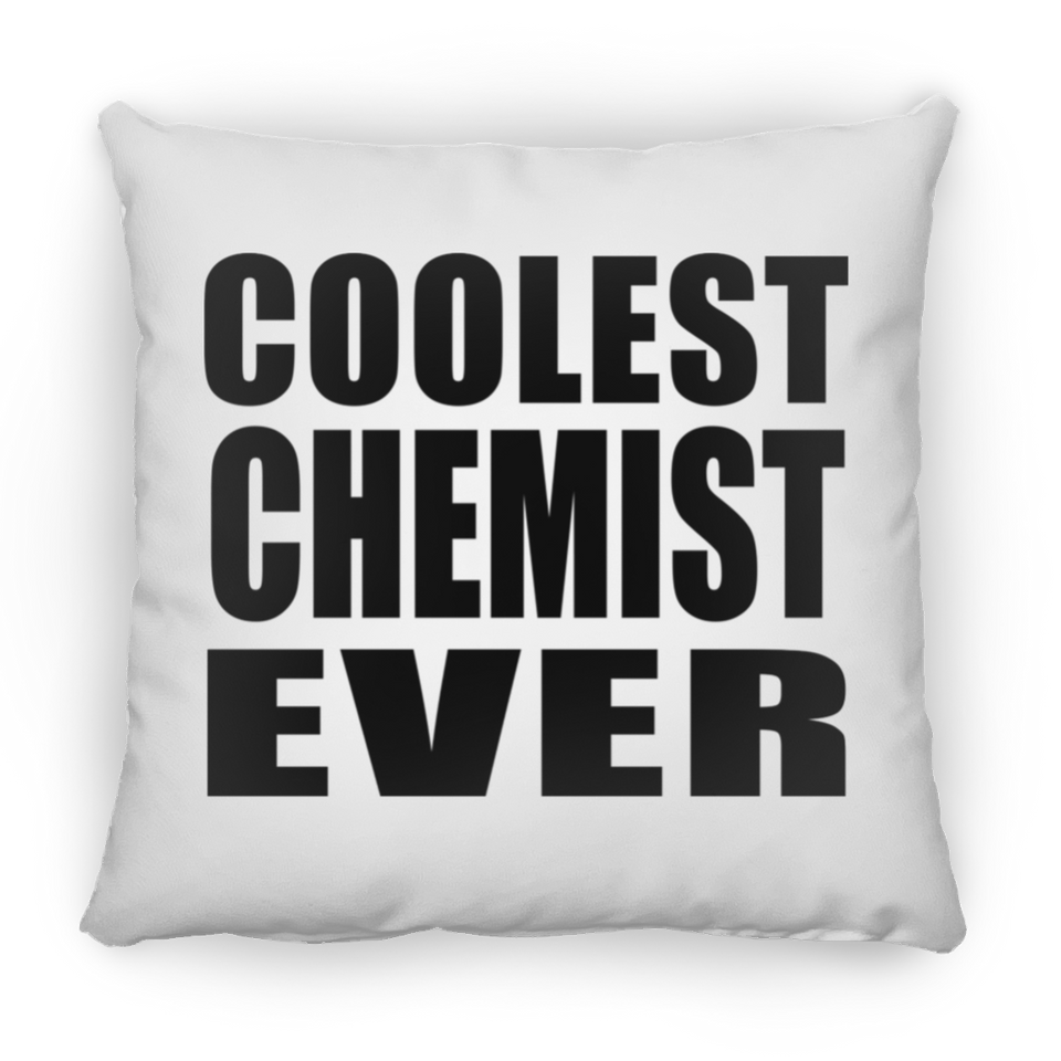 Coolest Chemist Ever - Throw Pillow