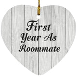 First Year As Roommate - Heart Ornament F