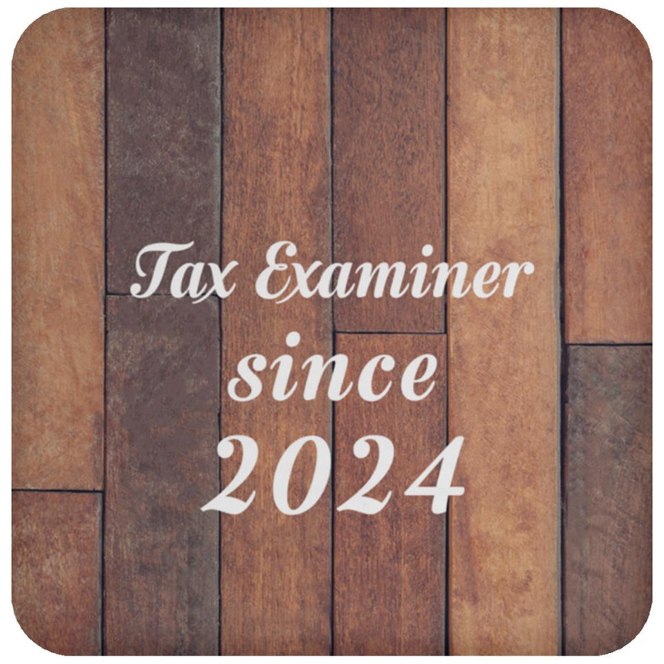 Tax Examiner Since 2024 - Drink Coaster E