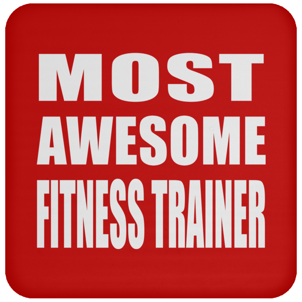 Most Awesome Fitness Trainer - Drink Coaster