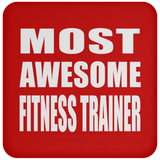 Most Awesome Fitness Trainer - Drink Coaster
