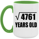 69th Birthday Square Root of 4761 Years Old - 15oz Accent Mug Green