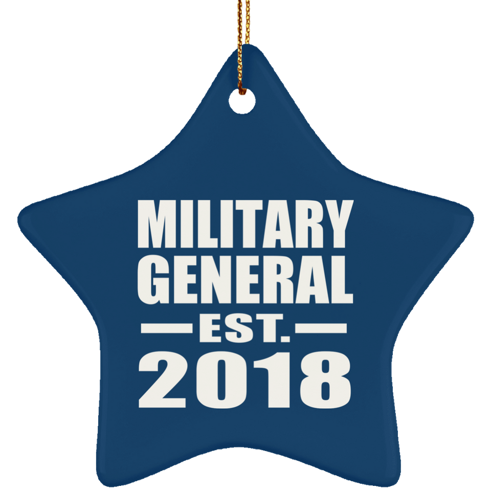 Military General Established EST. 2018 - Star Ornament