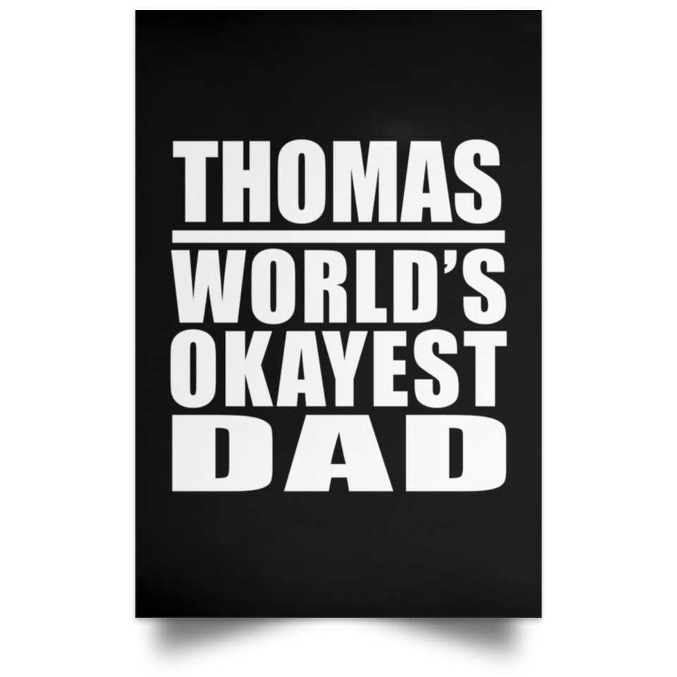 Thomas World's Okayest Dad - Poster Portrait