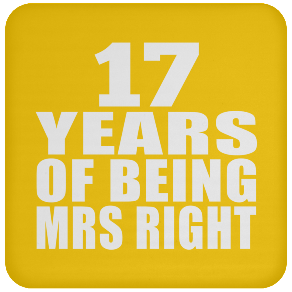 17th Anniversary 17 Years Of Being Mrs Right - Drink Coaster