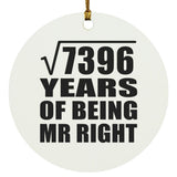86th Anniversary Square Root of 7396 Years of Being Mr Right - Circle Ornament